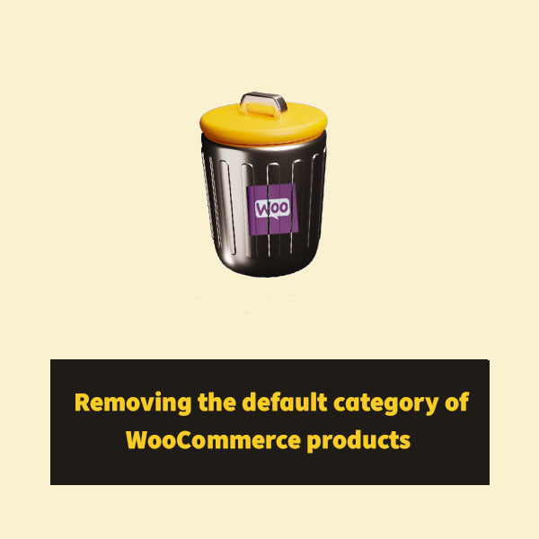 How to remove Uncategorized category in WooCommerce